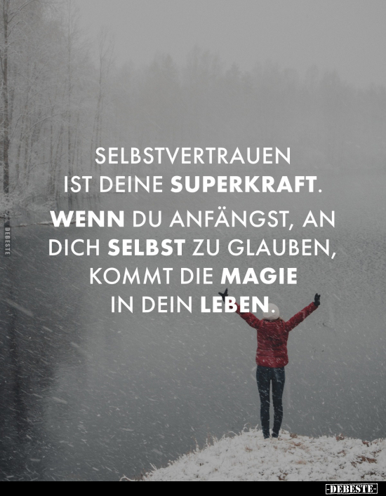 Selbstvertrauen ist deine Superkraft.. - Lustige Bilder | DEBESTE.de