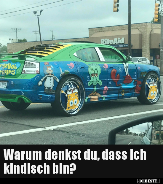 Warum denkst du, dass ich kindisch bin?.. - Lustige Bilder | DEBESTE.de