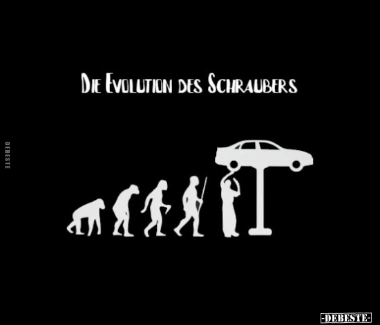 Die Evolution des Schraubers... - Lustige Bilder | DEBESTE.de