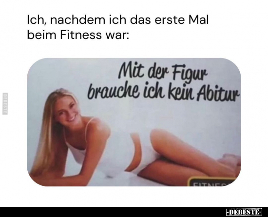 Ich, nachdem ich das erste Mal beim Fitness war.. - Lustige Bilder | DEBESTE.de