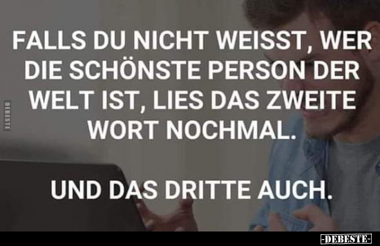 Falls Du nicht weißt, wer die schönste Person der Welt.. - Lustige Bilder | DEBESTE.de