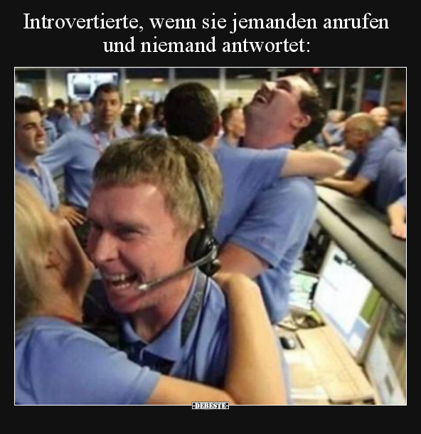 Introvertierte, wenn sie jemanden anrufen und niemand.. - Lustige Bilder | DEBESTE.de