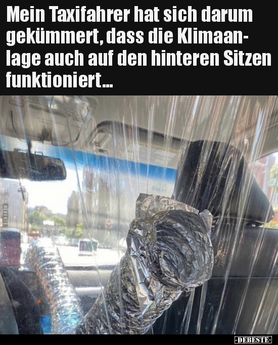 Mein Taxifahrer hat sich darum gekümmert, dass die.. - Lustige Bilder | DEBESTE.de