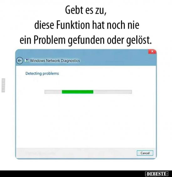 Gebt es zu, diese Funktion hat noch nie ein Problem.. - Lustige Bilder | DEBESTE.de