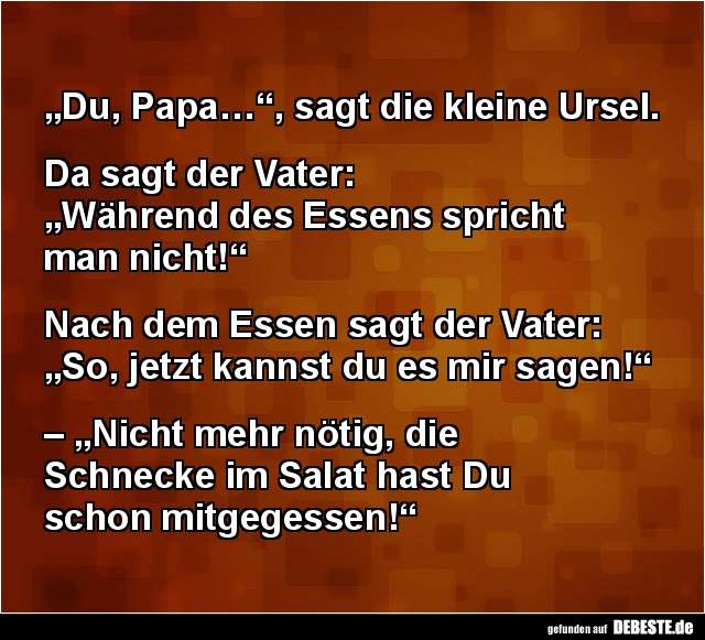„Du, Papa…“, sagt die kleine Ursel.. - Lustige Bilder | DEBESTE.de
