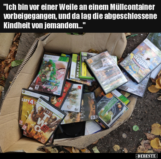 "Ich bin vor einer Weile an einem Müllcontainer.." - Lustige Bilder | DEBESTE.de