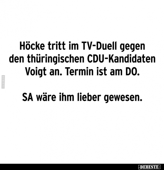 Höcke tritt im TV-Duell gegen den thüringischen.. - Lustige Bilder | DEBESTE.de