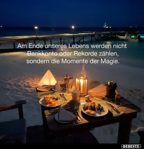 Am Ende unseres Lebens werden nicht Bankkonto oder Rekorde.. - Lustige Bilder | DEBESTE.de