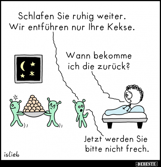 Schlafen, Kekse, Bitte, Frech