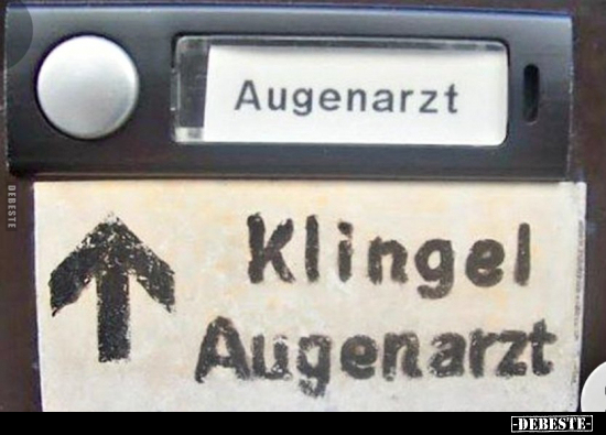 Augenarzt. Klingel Augenarzt... - Lustige Bilder | DEBESTE.de