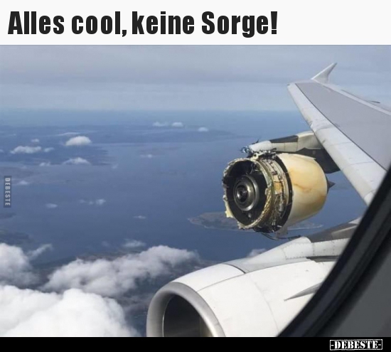 Alles cool, keine Sorge!..