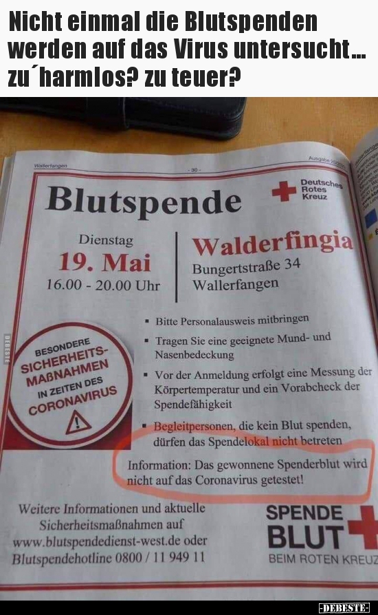 Nicht einmal die Blutspenden werden auf das Virus ...