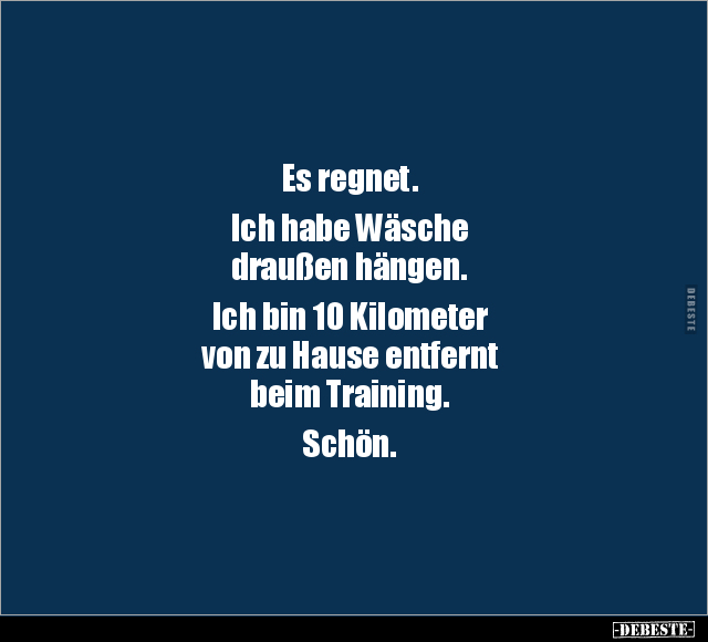 Es regnet. Ich habe Wäsche draußen hängen.. - Lustige Bilder | DEBESTE.de