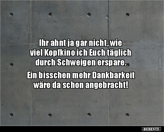 Ihr ahnt ja gar nicht, wie viel Kopfkino ich Euch.. - Lustige Bilder | DEBESTE.de