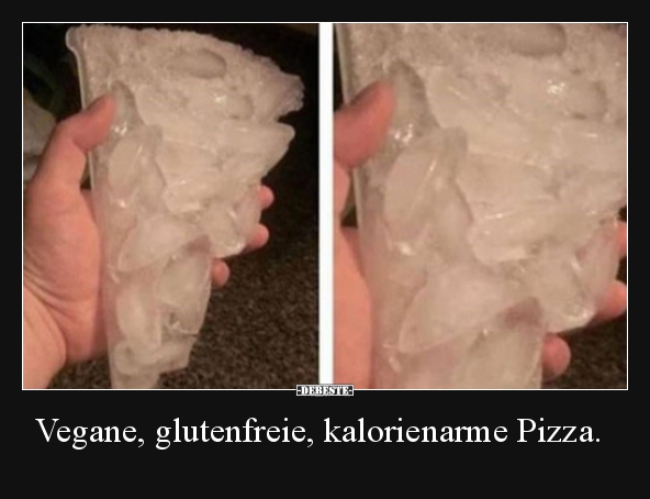 Vegane, glutenfreie, kalorienarme Pizza... - Lustige Bilder | DEBESTE.de