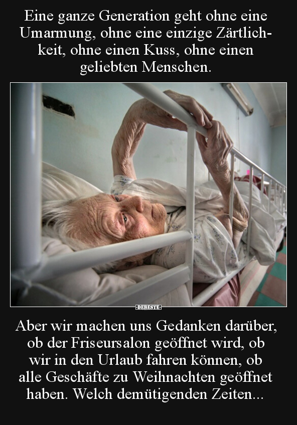 Eine ganze Generation geht ohne eine Umarmung, ohne eine.. - Lustige Bilder | DEBESTE.de