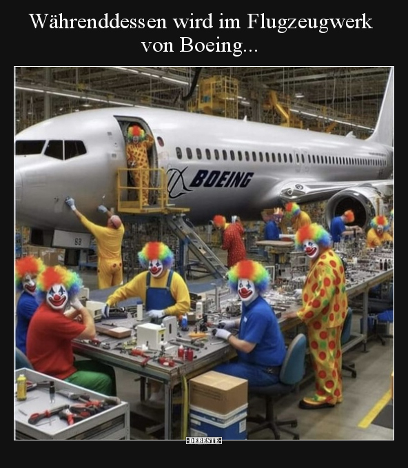 Währenddessen wird im Flugzeugwerk von Boeing... - Lustige Bilder | DEBESTE.de