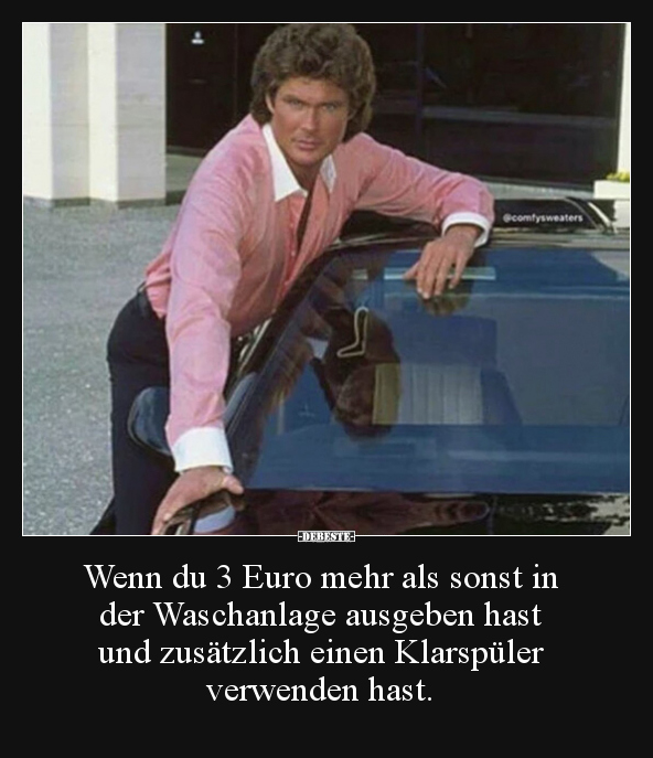 Wenn du 3 Euro mehr als sonst in der Waschanlage ausgeben.. - Lustige Bilder | DEBESTE.de