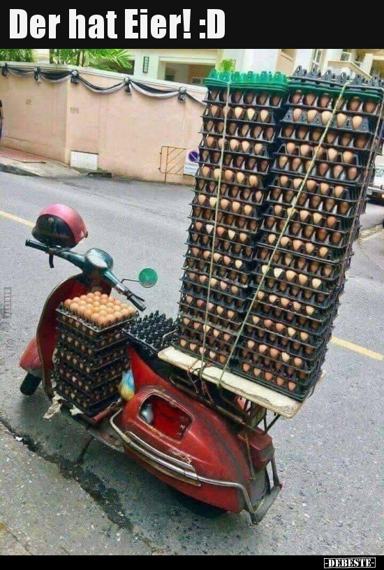 Der hat Eier! :D