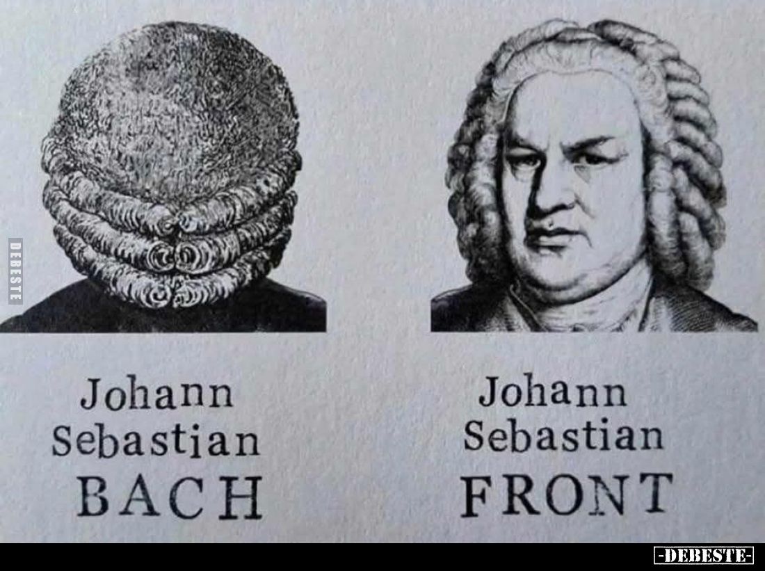 Johann Sebastian BACH vs
Johann Sebastian FRONT.