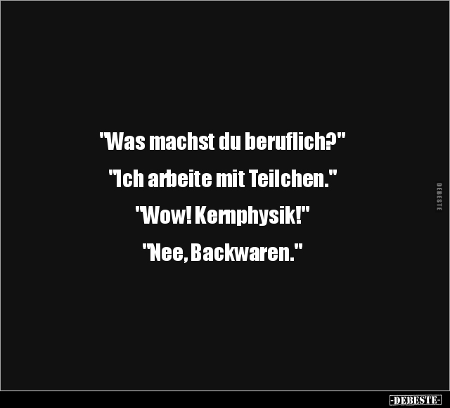 "Was machst du beruflich?".. - Lustige Bilder | DEBESTE.de