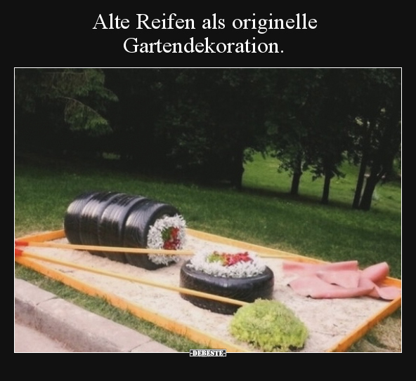 Alte Reifen als originelle Gartendekoration... - Lustige Bilder | DEBESTE.de