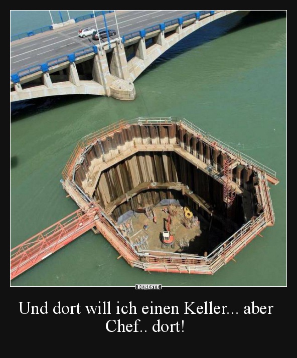 Und dort will ich einen Keller... aber Chef.. dort! - Lustige Bilder | DEBESTE.de