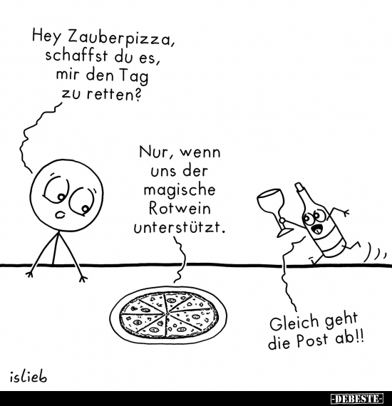 Hey Zauberpizza, schaffst du es, mir den Tag zu.. - Lustige Bilder | DEBESTE.de