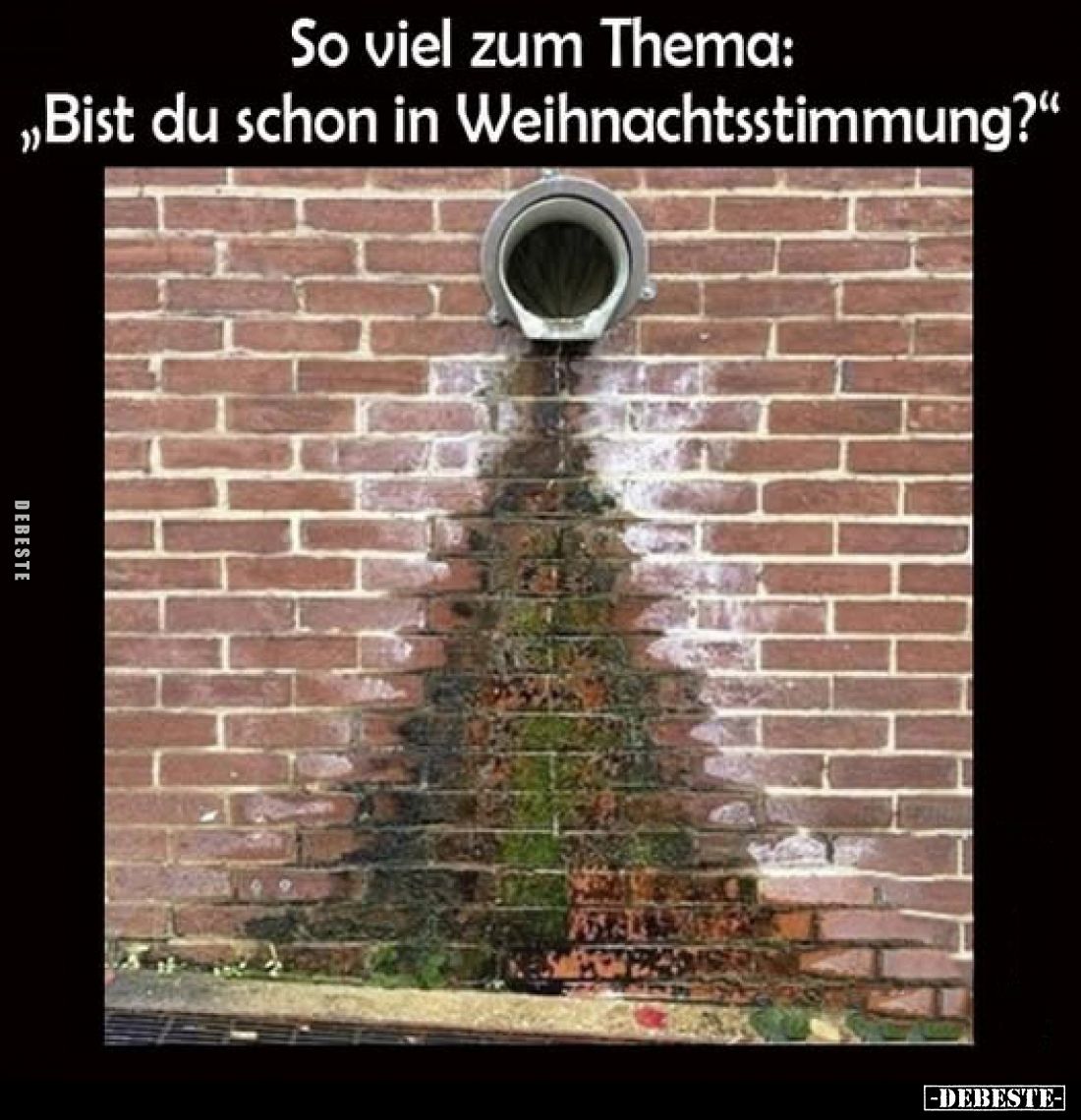So viel zum Thema: „Bist du schon in Weihnachtsstimmung?"