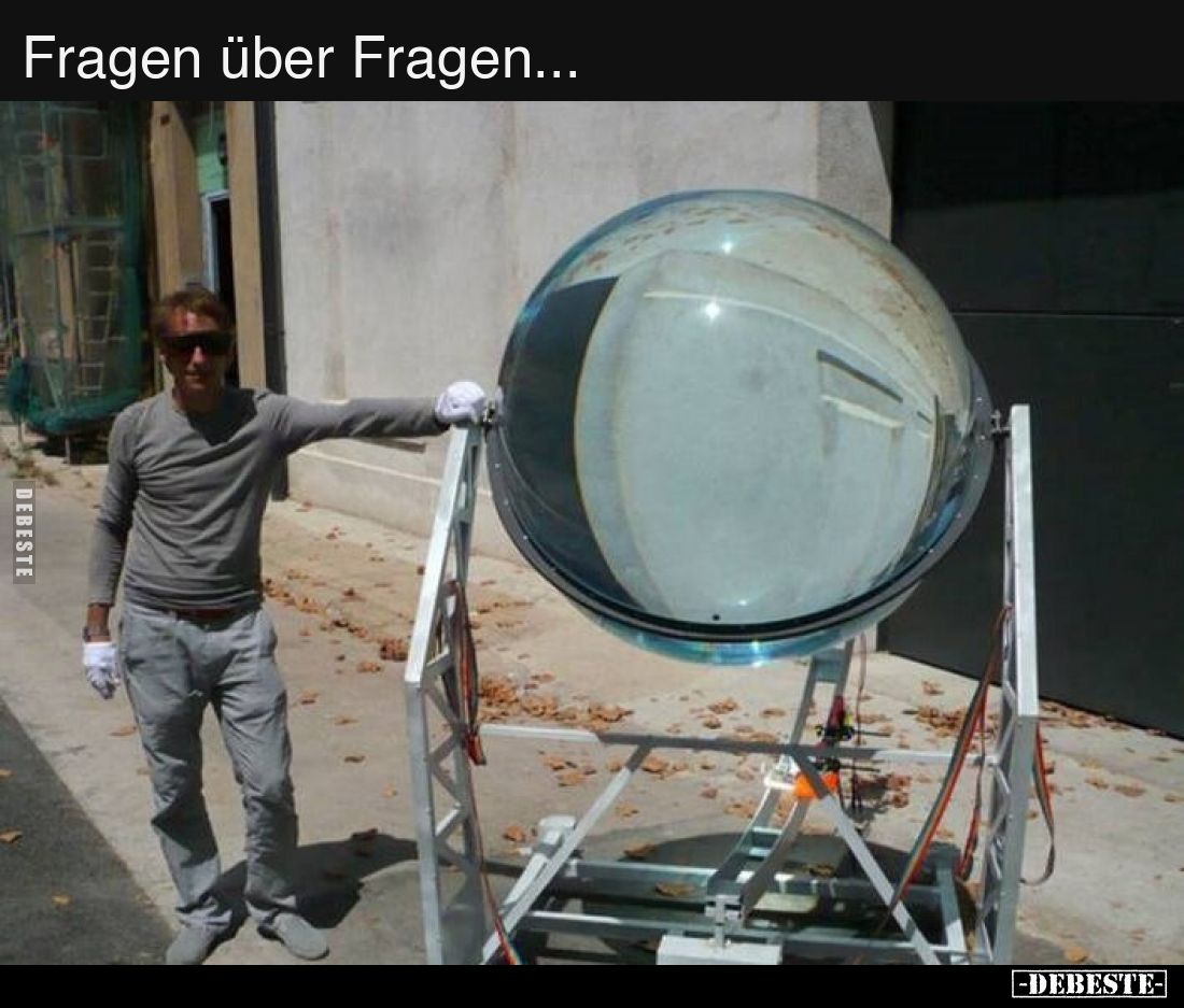 Fragen über Fragen...