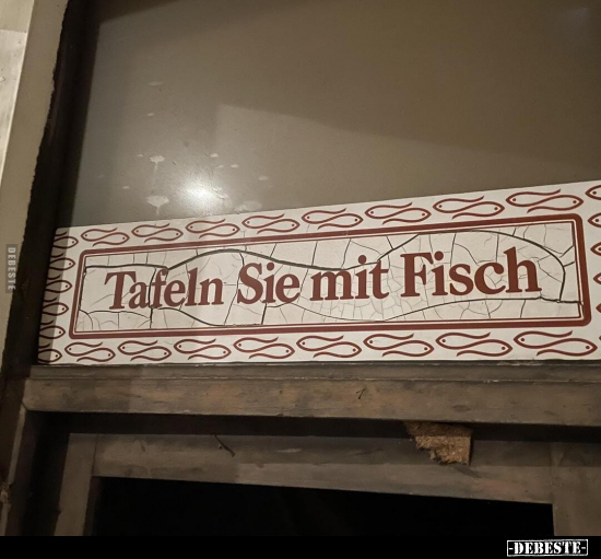 Tafeln Sie mit Fisch... - Lustige Bilder | DEBESTE.de
