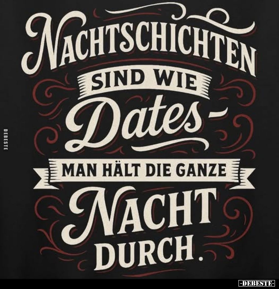 Nachtschichten
sind wie
Dates -
man hält die ganze
Nacht durch.