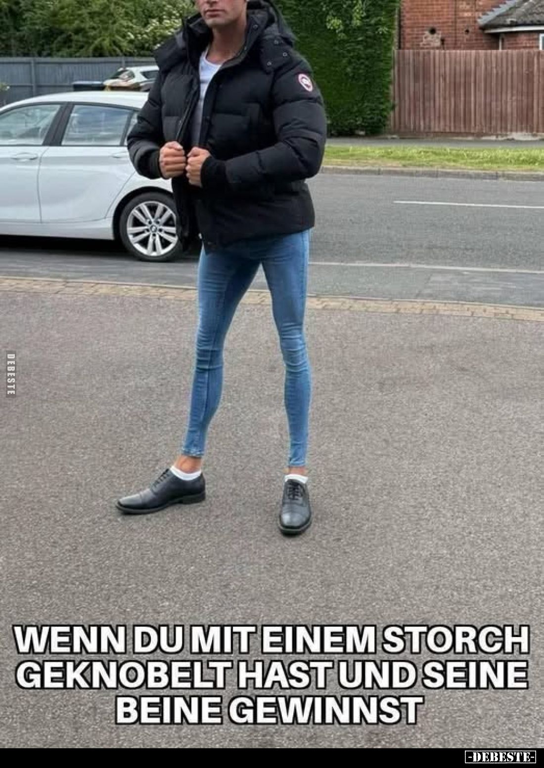 Wenn du mit einem Storch geknobelt hast und seine Beine gewinnst.