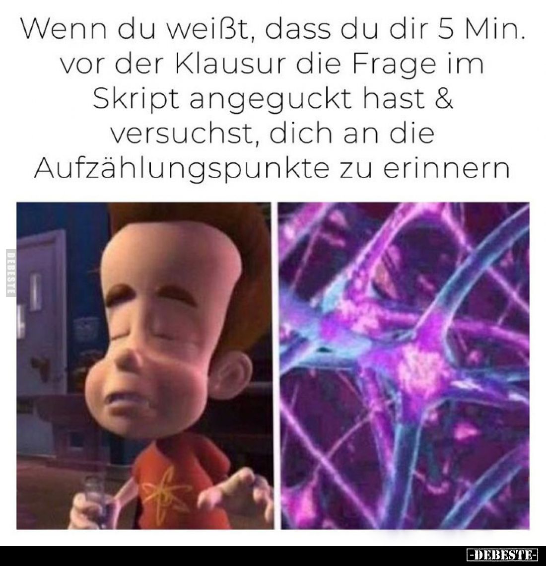 Wenn du weißt, dass du dir 5 Min. vor der Klausur die Frage im Skript angeguckt hast und versuchst, dich an die Aufzählungspu...