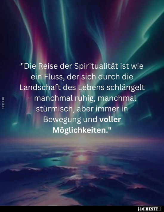 "Die Reise der Spiritualität ist wie ein Fluss, der sich.." - Lustige Bilder | DEBESTE.de