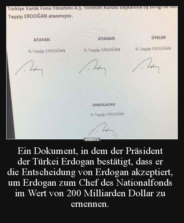 Ein Dokument, in dem der Präsident der Türkei Erdogan.. - Lustige Bilder | DEBESTE.de