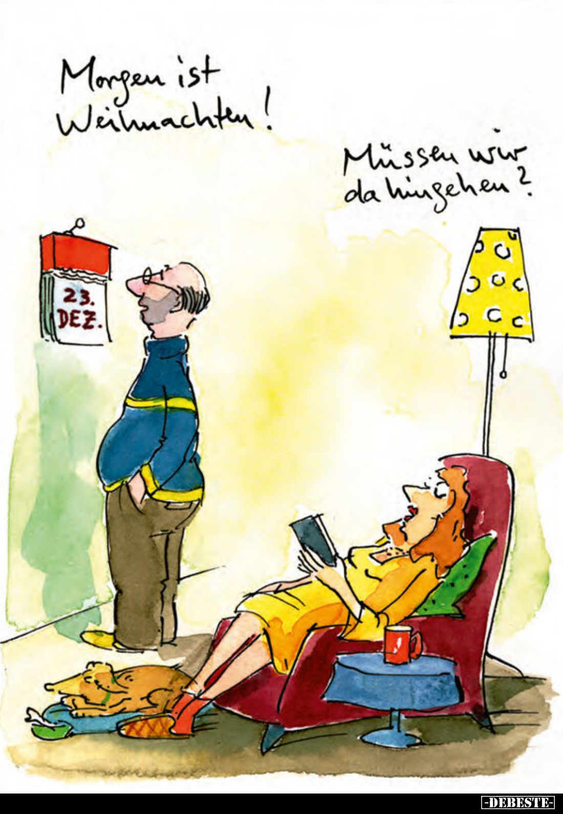 Morgen ist Weihnachten!
Müssen ww da hingehen?