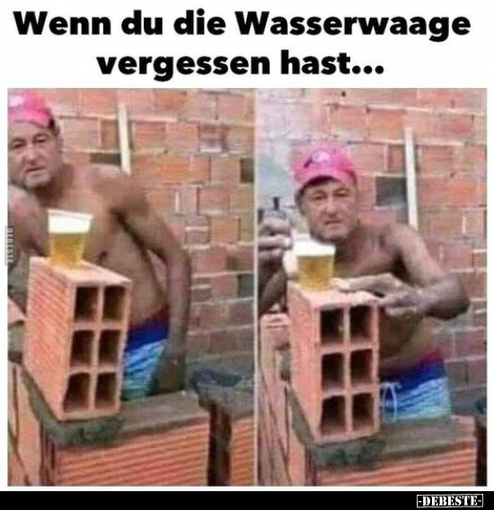 Wenn du die Wasserwaage vergessen hast... - Lustige Bilder | DEBESTE.de