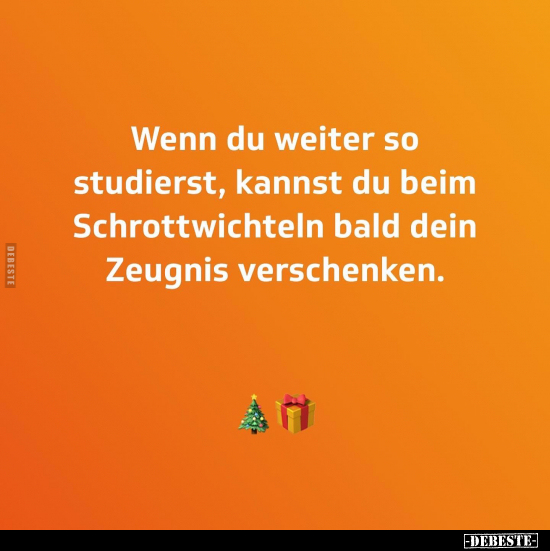 Wenn du weiter so studierst.. - Lustige Bilder | DEBESTE.de