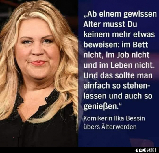 Ab einem gewissen Alter musst Du keinem mehr etwas..