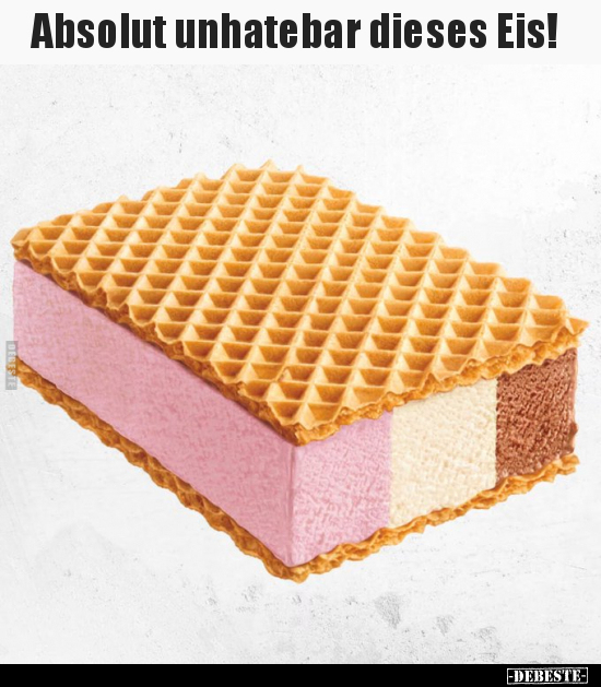 Absolut unhatebar dieses Eis!.. - Lustige Bilder | DEBESTE.de