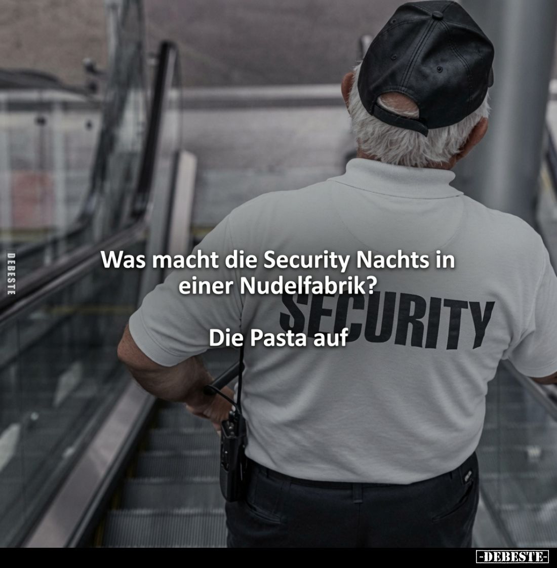 Was macht die Security Nachts in einer Nudelfabrik?
Die Pasta auf.