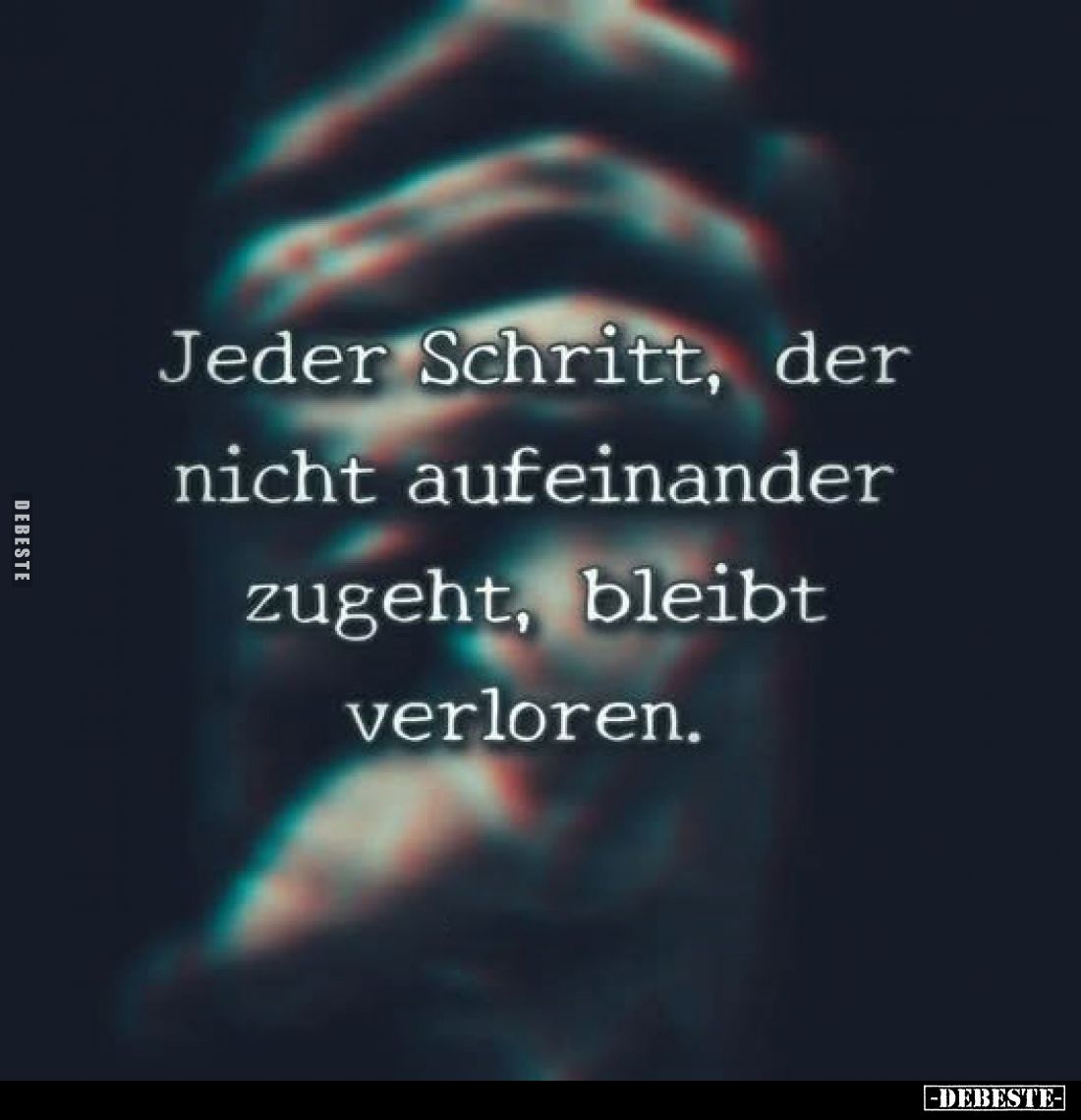 Jeder Schritt, der nicht aufeinander zugeht, bleibt verloren.