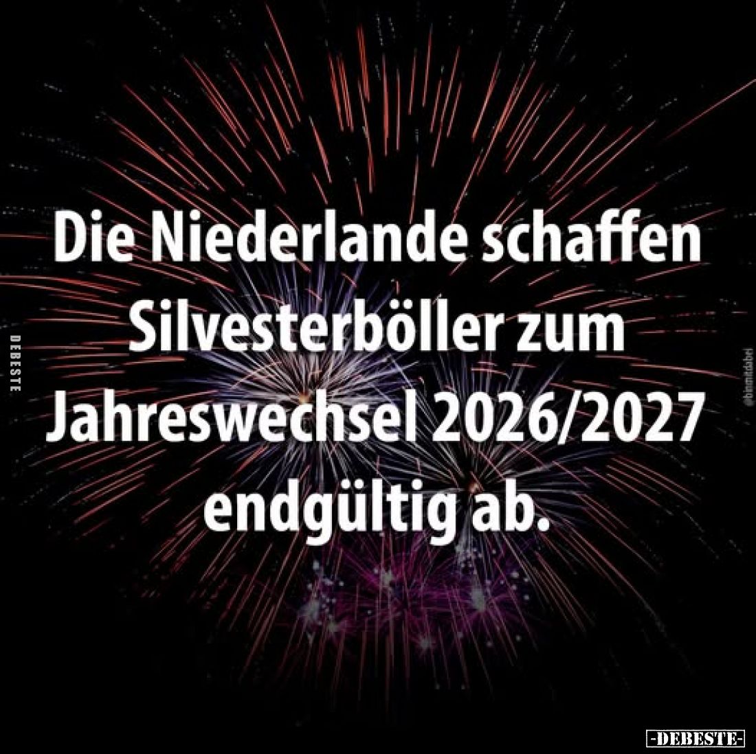 Die Niederlande schaffen Silvesterböller zum Jahreswechsel 2026/2027 endgültig ab.