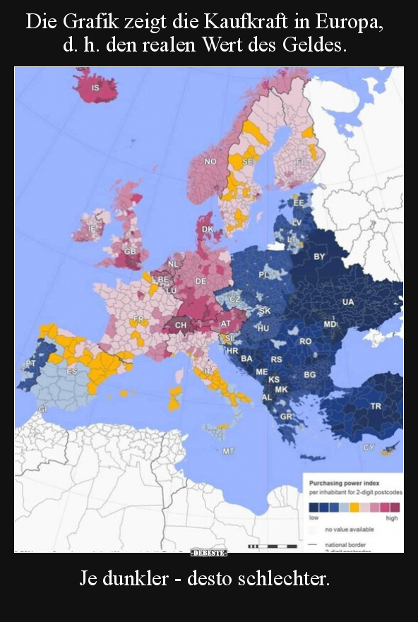 Die Grafik zeigt die Kaufkraft in Europa, d. h. den realen.. - Lustige Bilder | DEBESTE.de