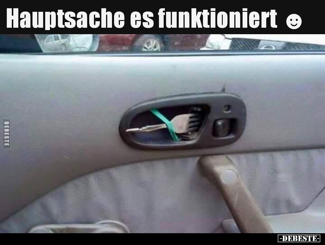 Hauptsache es funktioniert.