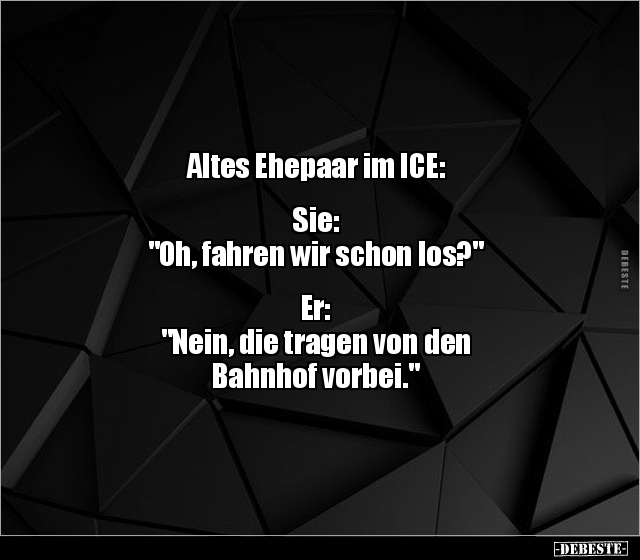Altes Ehepaar im ICE:  Sie: "Oh, fahren wir schon.." - Lustige Bilder | DEBESTE.de