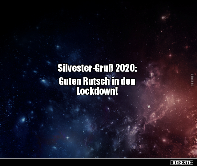 Silvester-Gruß 2020: Guten Rutsch in den Lockdown!.. - Lustige Bilder | DEBESTE.de