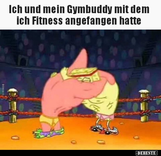 Ich und mein Gymbuddy mit dem ich Fitness angefangen.. - Lustige Bilder | DEBESTE.de