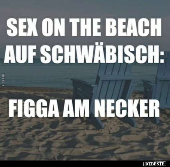 Sex on the Beach auf schwäbisch.. - Lustige Bilder | DEBESTE.de